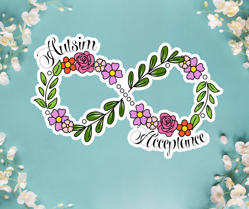 Autism Acceptance Sticker Floral Sticker Autism Awareness Sticker ABA sticker Teacher Gift Special Need Mom Sticker SPED Teacher Sticker