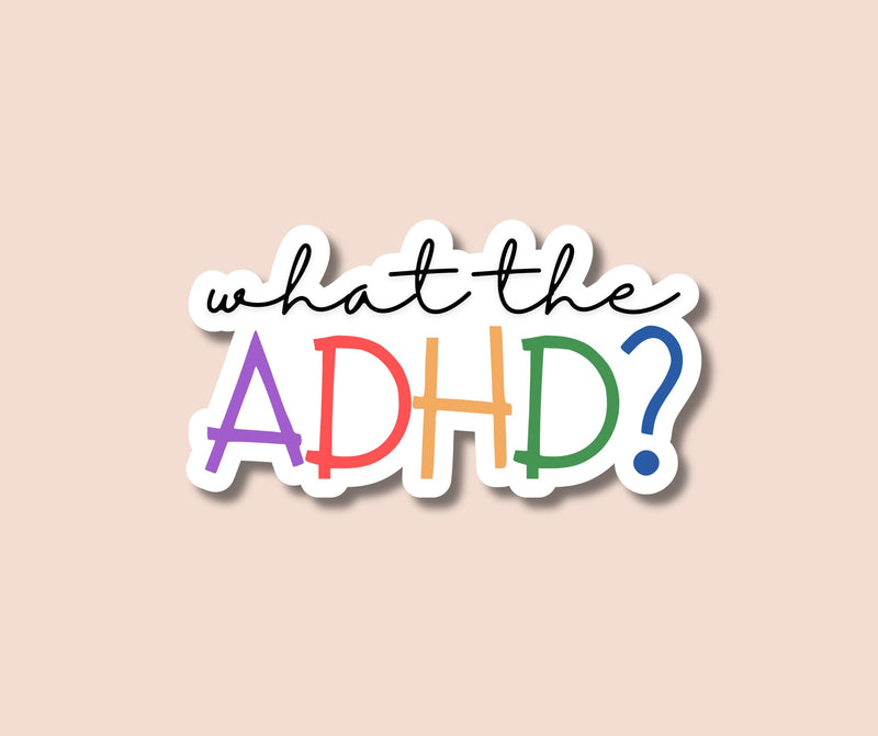 Sticker ADHD Funny Sticker for ADHD Meme Sticker Neurodivergent Sticker for Neurodiversity Meme Sticker for Neurodivergent ADHD Sticker
